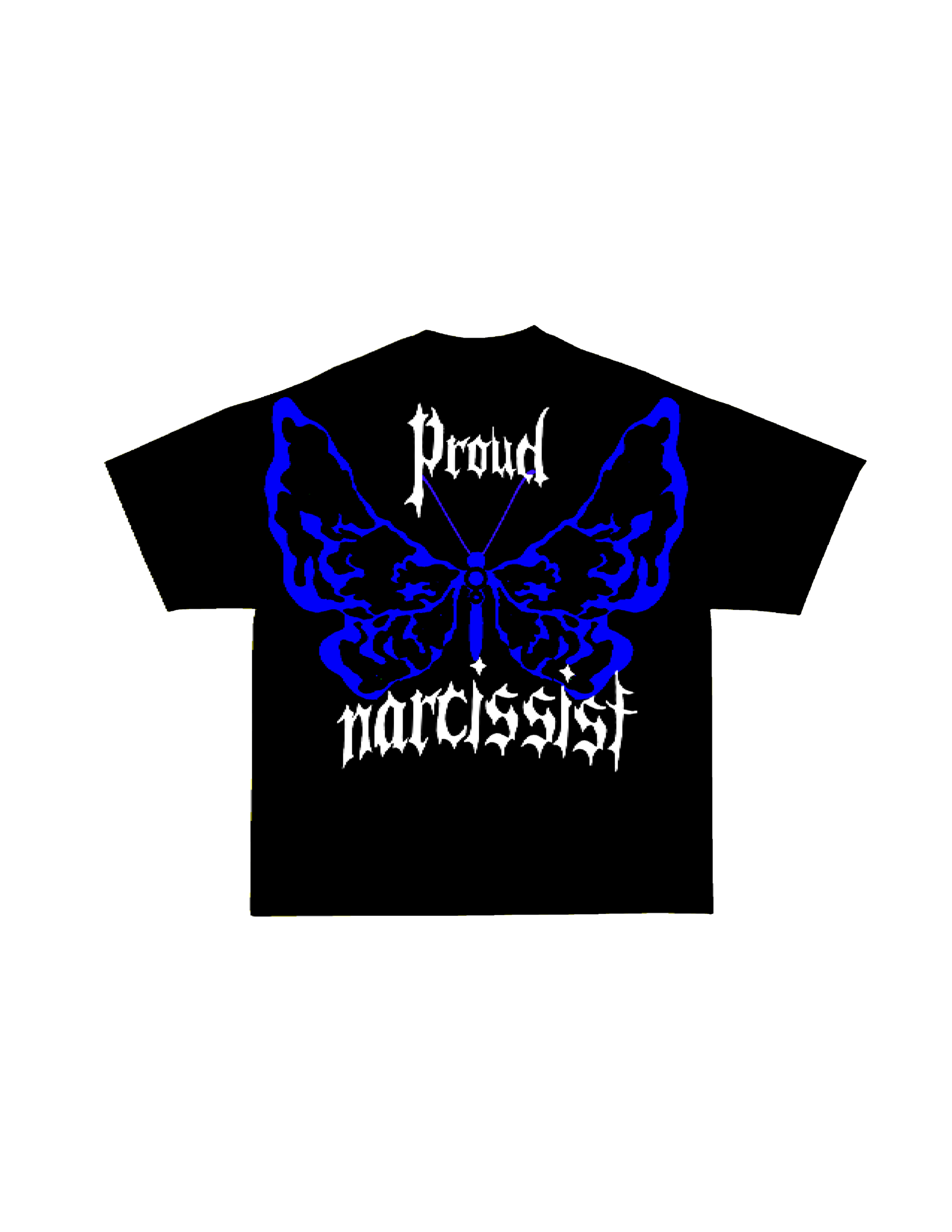 PROUD NARCISSIST OVERSIZED